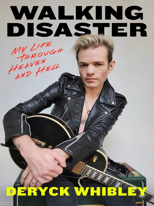 Title details for Walking Disaster by Deryck Whibley - Available